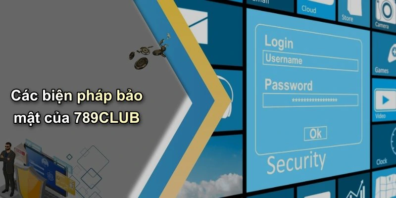 Các biện pháp bảo mật của 789CLUB