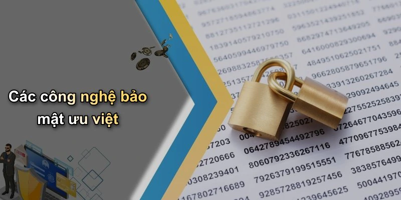 Các công nghệ bảo mật ưu việt