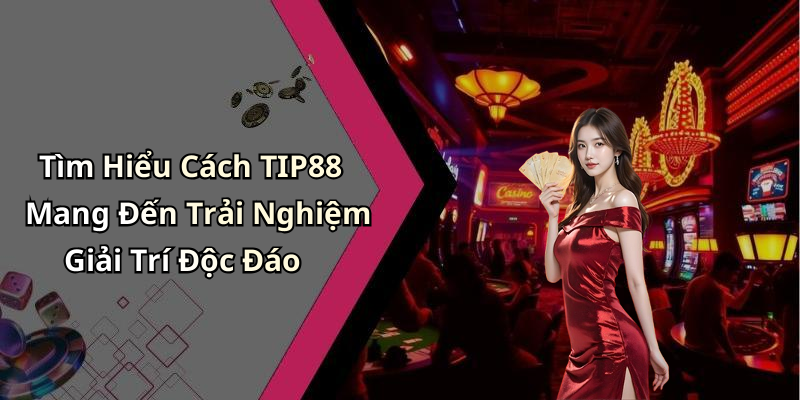 tip-88-kham-pha-nhung-tro-choi-giai-tri-truc-tuyen-cuc-dinh-nhat-83
