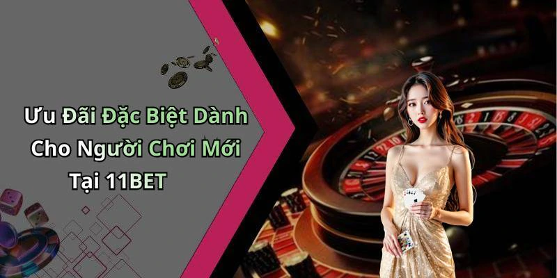 11bet-kham-pha-the-gioi-giai-tri-truc-tuyen-day-hap-dan-175