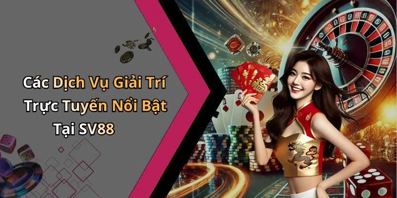 sv88-kham-pha-the-gioi-giai-tri-truc-tuyen-dinh-cao-182