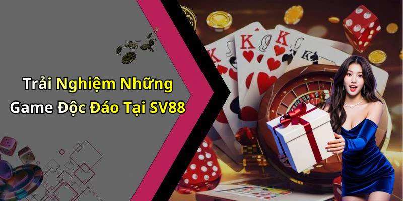 sv88-kham-pha-the-gioi-giai-tri-truc-tuyen-day-hap-dan-183
