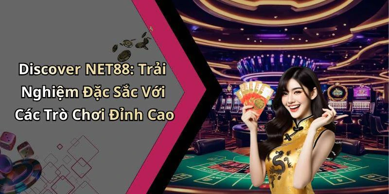 net88-kham-pha-giao-dien-dang-cap-va-toc-do-vuot-troi-cua-giai-tri-truc-tuyen-239