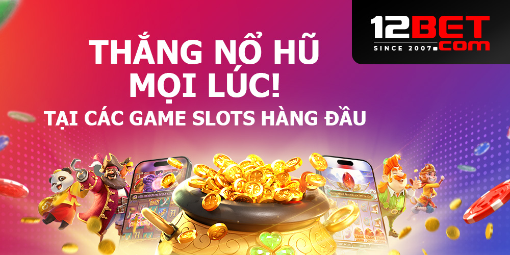 thu-van-may-voi-hang-ngan-chu-de-slot-game-doc-dao-tai-12bet-68